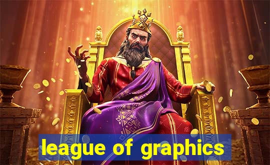 league of graphics